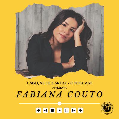 #13 Fabiana Couto - "Quando a vida nos traz situações amargas, fazemos o melhor doce de sempre."