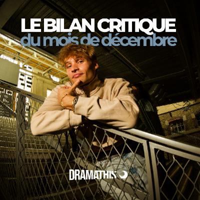 S4E4 — Le bilan critique de décembre