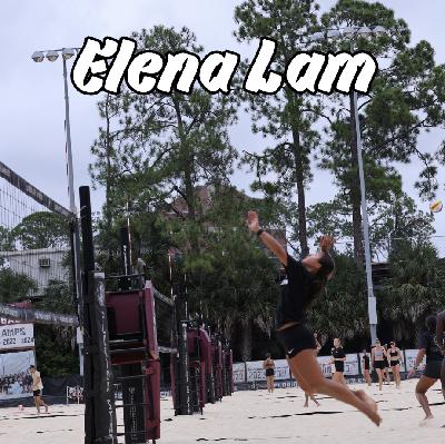 Elena Lam is Playing Volleyball Her Own Way -- Whether You Like it Or Not