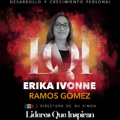 LQI - Erika Ivonne Ramos - Crecimiento Profesional - E06 LQI - Erika Ivonne Ramos - Crecimiento Profesional - E06