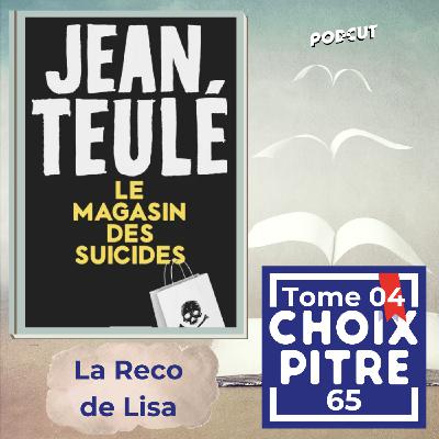 RECO - "Le magasin des suicides" de Jean Teulé RECO - "Le magasin des suicides" de Jean Teulé