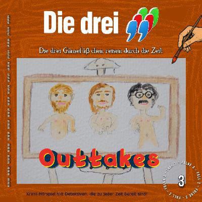 Outtakes: Die drei Gänsefüßchen reisen durch die Zeit