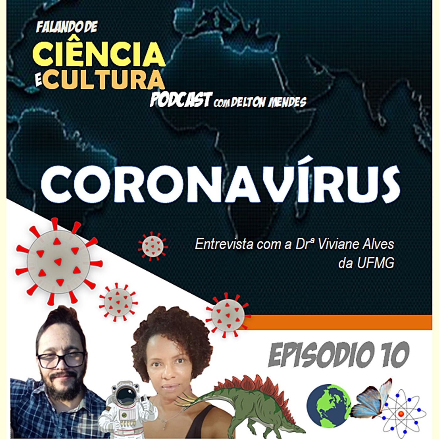 Falando de Ciência e Cultura –  Podcast com o Dr. Delton Mendes
