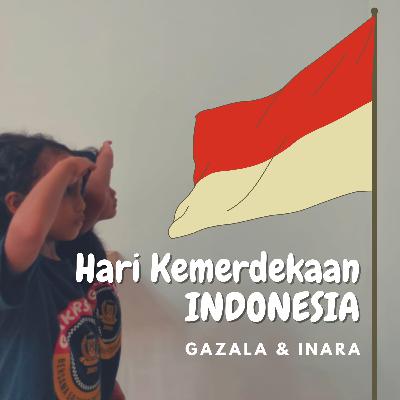 Episode #15 Hari Kemerdekaan INDONESIA Episode #15 Hari Kemerdekaan INDONESIA