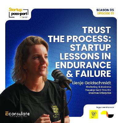 Trust the Process: Startup Lessons in Endurance, Failure & Connection: Liesje Goldschmidt: Erasmus Enterprise