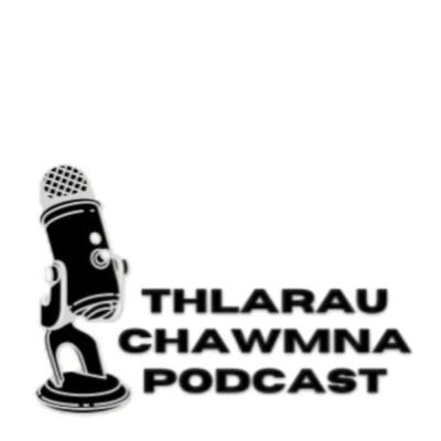 Thlarau Chawmna Podcast #3 || Thuamtea - Pathian Hmangaih Dan