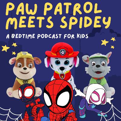 Paw Patrol: Meets Spidey