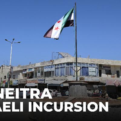 Israeli forces in Syria: Locals face abductions and loss of livelihoods Israeli forces in Syria: Locals face abductions and loss of livelihoods