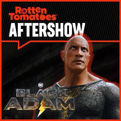 S1E12: Do the Critics Have Black Adam All Wrong?
