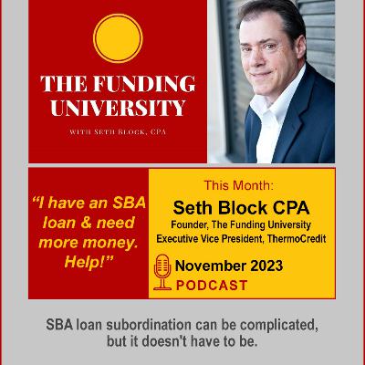 TFU 39: I have an SBA loan and need more money. Help