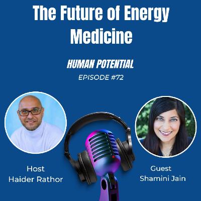 The Future of Energy Medicine