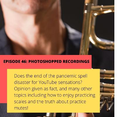 Episode 46: Photoshopped Recordings