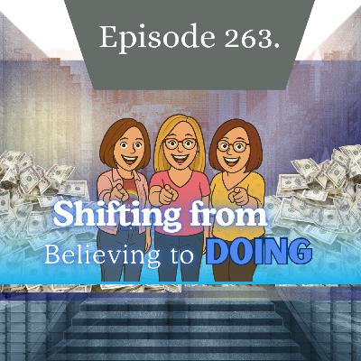 Episode 264. Shift that Reseller Mindset from Believing to Doing (S6.E3)