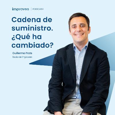 Cadenas de suministro ¿qué ha cambiado? con Guillermo Prats