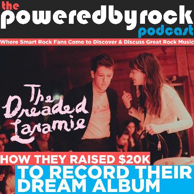 How an Unsigned, Unknown Band Raised $20,000 for Their Dream Debut LP with The Dreaded Laramie