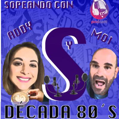 EP. 03 Decada 80´s
