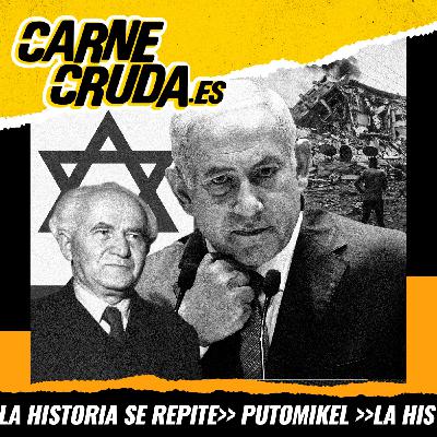 Sionismo II: ideología para un genocidio (CARNE CRUDA #1576) Sionismo II: ideología para un genocidio (CARNE CRUDA #1576)