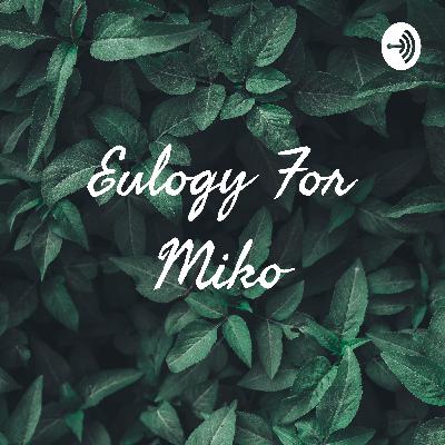 A Eulogy To My Other Half: My Dog Miko.