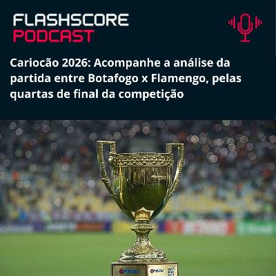 PRÉ-JOGO BOTAFOGO x FLAMENGO: CARIOCÃO 2026