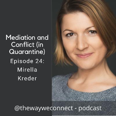 Mediation and Conflict (in Quarantine)