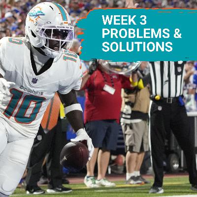 PROBLEMS and SOLUTIONS From Dolphins' Week 3 Loss To Buffalo On Thursday Night Football