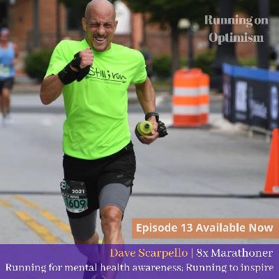 13. Dave Scarpello | Running for mental health awareness 13. Dave Scarpello | Running for mental health awareness