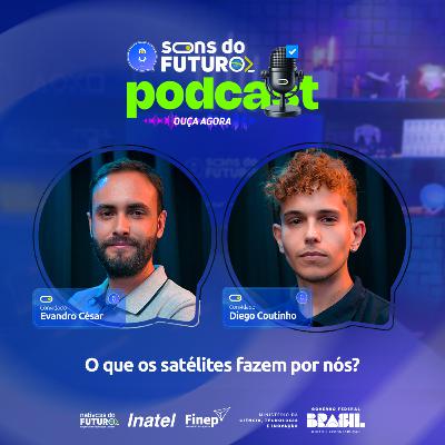 O que os satélites fazem por nós?