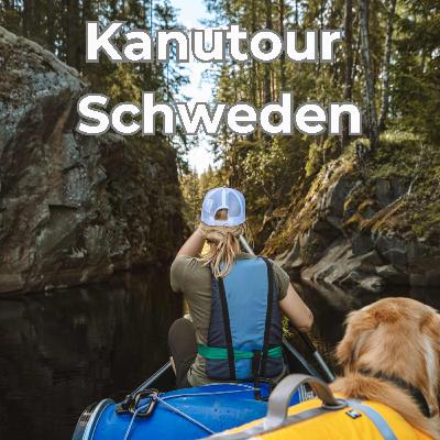 7 Tage Wildcampen und Kanutour in Westschweden!