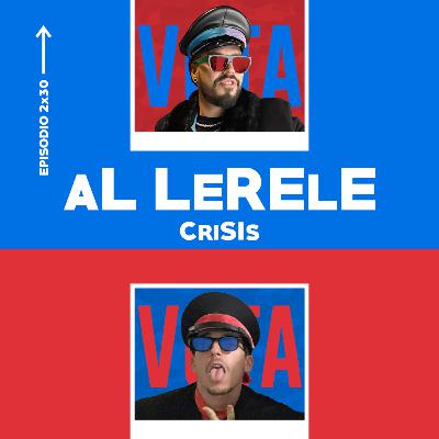 CRISIS | Al Lerele 2X30