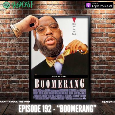 Episode 192 - "BOOMERANG"