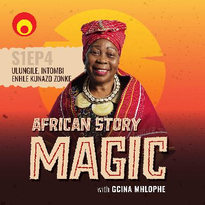 ULungile, intombi enhle kunazo zonke (S1 Epi4 in isiZulu)