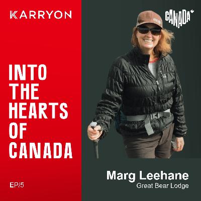 Guardians of the Grizzlies: Protecting the Great Bear Rainforest through responsible tourism with Marg Leehane