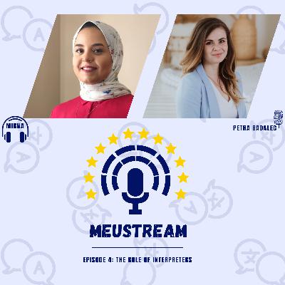 The Role of Interpreters at MEUS