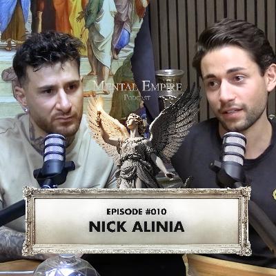 #010 | Nick Alinia #010 | Nick Alinia
