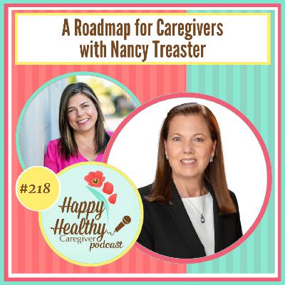 A Roadmap for Caregivers with Nancy Treaster A Roadmap for Caregivers with Nancy Treaster