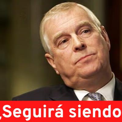 👑 ¿Andrés va a seguir siendo príncipe? pregunta nuestra corte real