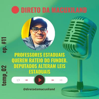 Professores estaduais cobram do governo rateio de sobras do Fundeb