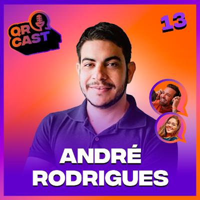 # 013 QR CAST - COMO ELE CRIOU UM NEGÓCIO DE TECNOLOGIA QUE AJUDOU O MERCADO IMOBILIÁRIO COM ANDRÉ RODRIGUES