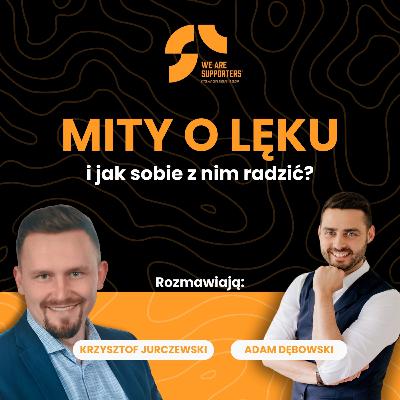 Mity o lęku i jak sobie z nim radzić?