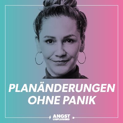 Planänderungen ohne Panik: 3-Schritte-Routine für mehr Ruhe & Sicherheit Planänderungen ohne Panik: 3-Schritte-Routine für mehr Ruhe & Sicherheit