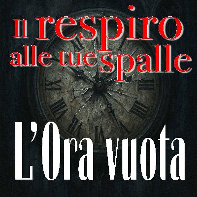 Episodio 0 - Il respiro alle tue spalle