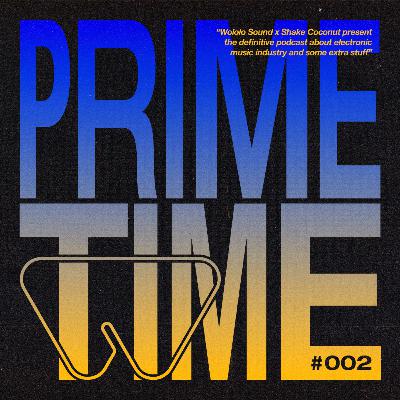 Wololo Prime Time #2 [Afterlife tú antes molabas, el auge del DnB y TECHNO: cumpleaños feliz vs navajeros]