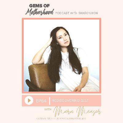 Rediscovering Self :: Mara Measor [EP64]