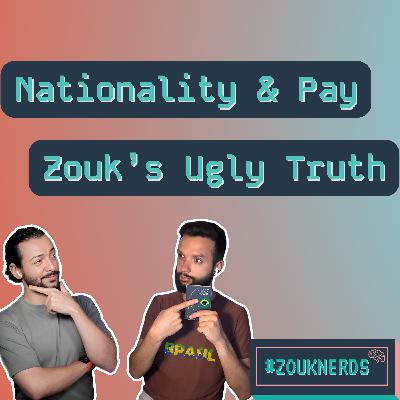 Nationality & Pay: Zouk's Ugly Truth (S05 Ep44)