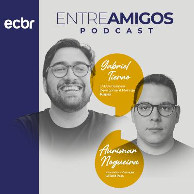 Entre Amigos 35 | O Futuro dos Pagamentos em Viagens: Juspay & LATAM Pass Entre Amigos 35 | O Futuro dos Pagamentos em Viagens: Juspay & LATAM Pass