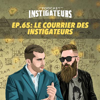 065: Le courrier des instigateurs