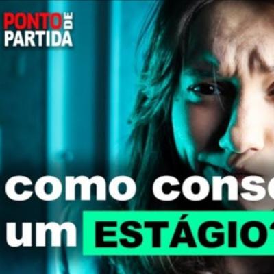 #97 - Como conseguir um estágio?