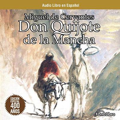 Don Quijote de la Mancha [Don Quixote] (Audiolibro) | Prueba Gratis