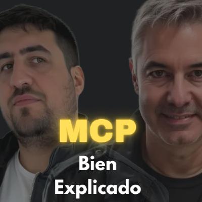 MCP finalmente bien explicado, la demanda a Apple por mentir y Weaviate Agents