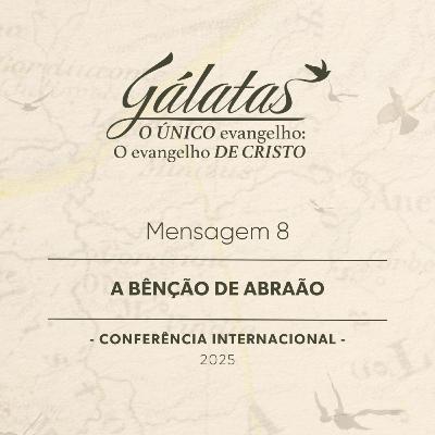 Mensagem 8 - A Bênção de Abraão